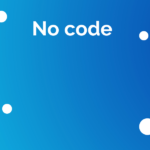 Qu’est ce que le No code ?